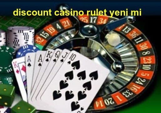 discount casino rulet yeni mi